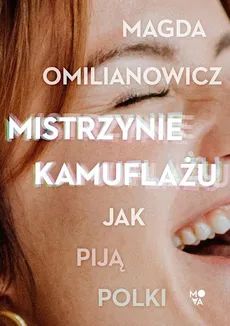 Mistrzynie kamuflażu - Outlet - Magda Omilianowicz
