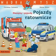 Maszyny i pojazdy. Pojazdy ratownicze - Christian Tielmann