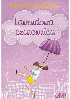 Lawendowa czarownica - Katarzyna Borys