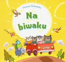 Na biwaku - Danuta Zawadzka