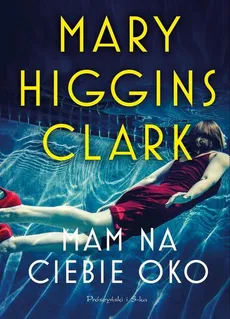 Mam na ciebie oko - Outlet - Higgins Clark Mary