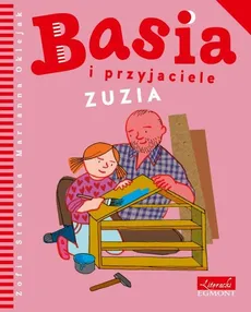 Basia i przyjaciele Zuzia - Zofia Stanecka