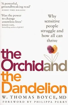 The Orchid and the Dandelion - Boyce Thomas W.