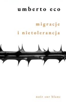 Migracje i nietolerancja - Outlet - Umberto Eco