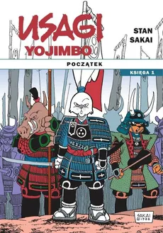 Usagi Yojimbo Początek księga 1 - Stan Sakai