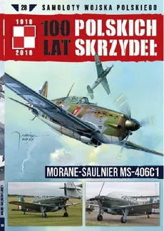 100 lat polskich skrzydeł Tom 28 Morane-Saulnier MS-406C1