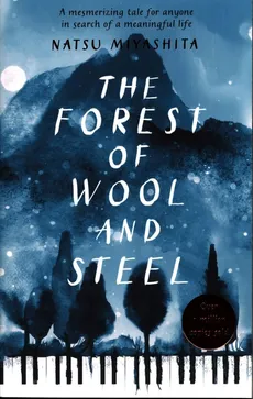 The Forest of Wool and Steel - Natsu Miyashita