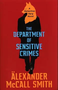 The Department of Sensitive Crimes - Outlet - McCall Smith Alexander