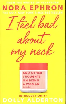 I Feel Bad About My Neck - Dolly Alderton