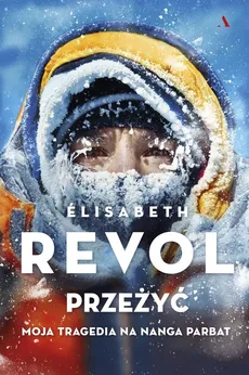 Przeżyć - Outlet - Elisabeth Revol