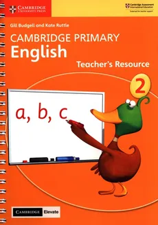 Cambridge Primary English Stage 2 Teacher's Resource with Cambridge Elevate - Gill Budgell, Kate Ruttle