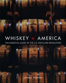 Whiskey America - Dominic Roskrow