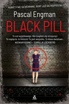 Black Pill - Engman Pascal