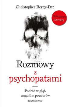 Rozmowy z psychopatami - Outlet - Christopher Berry-Dee