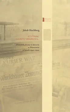 Czytając gazetę niemiecką … - Jakub Hochberg