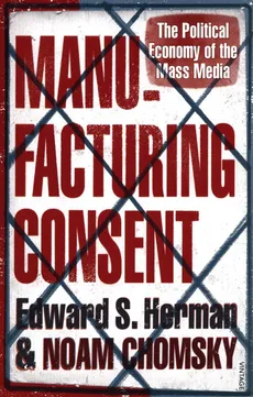 Manufacturing Consent - Outlet - Noam Chomsky, Herman Edward S.