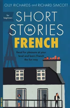 Short Stories in French for Beginners - Outlet - Olly Richards, Richard Simcott