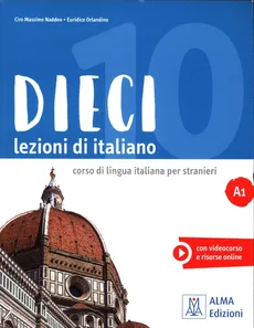 Dieci A1 Lezioni di italiano + DVD - Naddeo Ciro Massimo, Euridice Orlandino