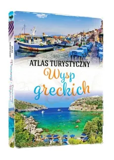 Atlas turystyczny wysp greckich - Outlet - Wiesława Rusin