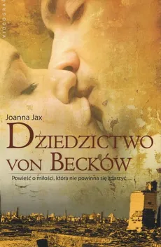 Dziedzictwo von Becków - Joanna Jax