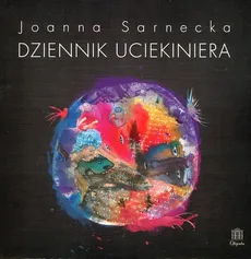 Dziennik uciekiniera - Outlet - Joanna Sarnecka