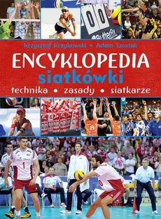 Encyklopedia siatkówki - Krzysztof Krzykowski, Adam Szostak