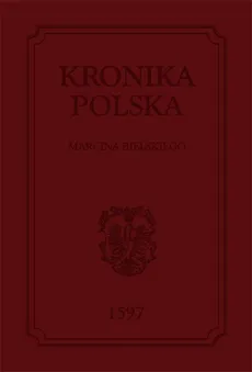 Kronika polska - Marcin Bielski