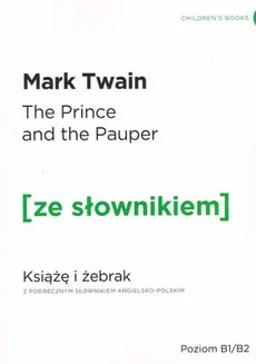Książę i żebrak z podręcznym słownikiem angielsko-polskim - Mark Twain