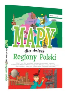 Regiony Polski Mapy dla dzieci - Patrycja Zarawska