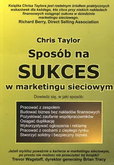 Sposób na sukces w marketingu sieciowym - Chris Taylor
