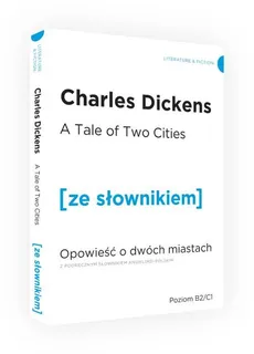 Opowieść o dwóch miastach wersja angielska z podręcznym słownikiem - Outlet - Charles Dickens