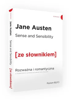 Sense and Sensibility Rozważna i romantyczna z podręcznym słownikiem angielsko-polskim - Jane Austen