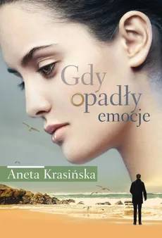 Gdy opadły emocje - Outlet - Aneta Krasińska