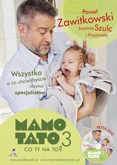 Mamo Tato co ty na to 3 + DVD - Joanna Szulc, Paweł Zawitkowski