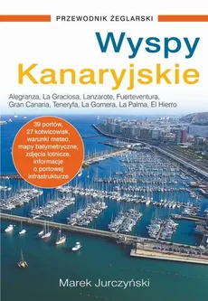 Wyspy Kanaryjskie Przewodnik żeglarski - Outlet - Marek Jurczyński