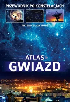 Atlas gwiazd - Outlet - Przemysław Rudź