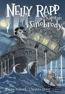 Nelly Rapp i kapitan Sinobrody - Christina Alvner, Martin Widmark