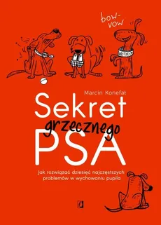 Sekret grzecznego psa - Outlet - Marcin Konefał