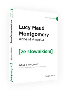 Ania z Avonlea wer. ang. z podr. sł. / Ze Słownikiem - Lucy Maud Montgomery