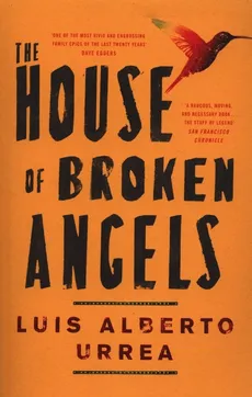 The House of Broken Angels - Outlet - Urrea Alberto Luis