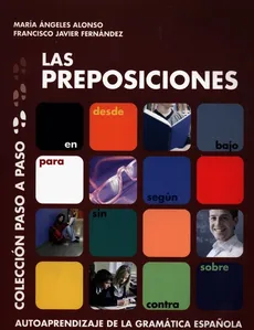 Las Preposiciones - Alonso Angeles Maria, Fernandez Francisco Javier