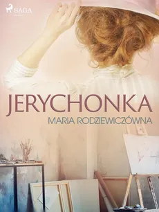 Jerychonka - Maria Rodziewiczówna