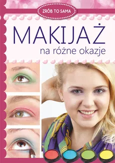 Makijaż na różne okazje - Outlet - Katarzyna Jastrzębska