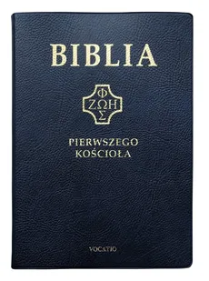 Biblia Pierwszego Kościoła granatowa - ks. Remigiusz Popowski SDB
