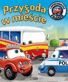 Samochodzik Franek Przygoda w mieście - Outlet - Elżbieta Wójcik