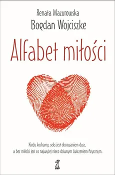 Alfabet miłości - Renata Mazurowska, Bogdan Wojciszke