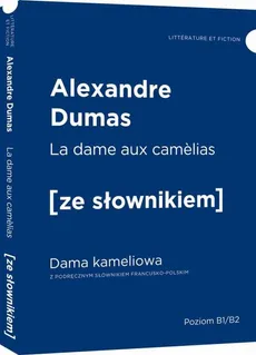 Dama kameliowa wersja francuska z podręcznym słownikiem - Outlet - Alexander Dumas