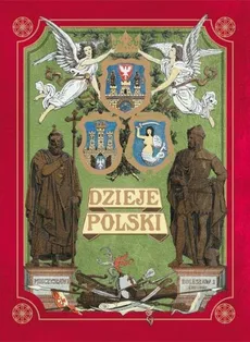 Dzieje Polski Ilustrowane - zbiorowe opracowanie