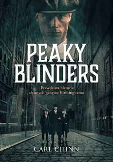 Peaky Blinders - Carl Chinn