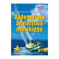 Vademecum żeglarstwa morskiego - Outlet - Marek Berkowski, Zbigniew Dąbrowski, Dziewulski Jerzy W.